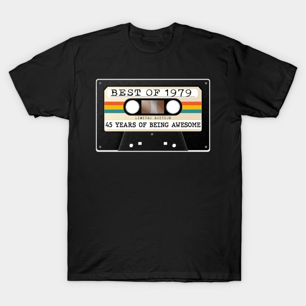 Funny Best of 1979 45th Birthday Cassette Tape Vintage T-Shirt by Happy Solstice